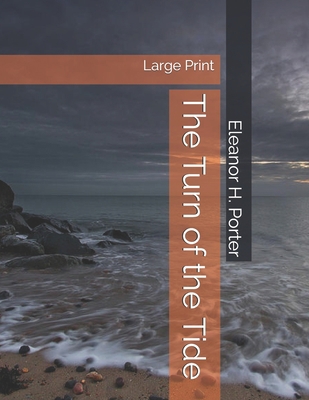 The Turn of the Tide: Large Print 1695788621 Book Cover