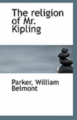 The Religion of Mr. Kipling 1113297034 Book Cover