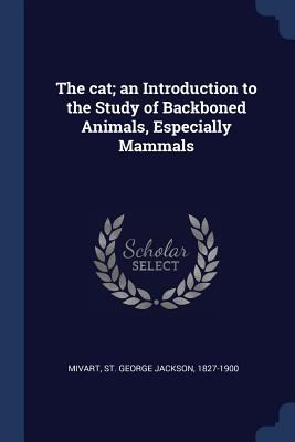 The cat; an Introduction to the Study of Backbo... 137696208X Book Cover