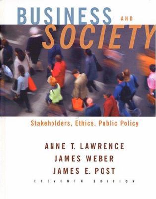 Business and Society: Stakeholders, Ethics, Pub... 0072881305 Book Cover