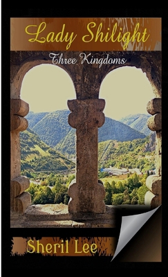 Lady Shilight - Three Kingdoms 1312904321 Book Cover