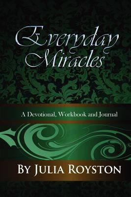 Everyday Miracles 0981813518 Book Cover
