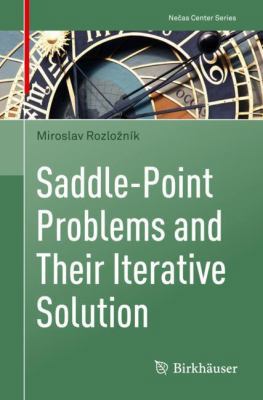 Saddle-Point Problems and Their Iterative Solution 3030014304 Book Cover