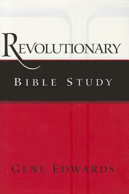 Revolutionary Bible Study 0979751551 Book Cover