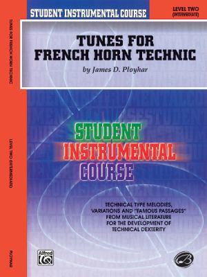 Tunes for French Horn Technic: Level Two (Inter... 0757999077 Book Cover