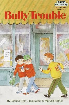 Bully Trouble (Step into Reading: Step 2) 0394849493 Book Cover