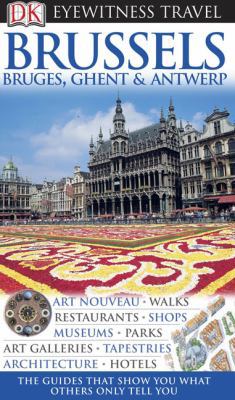 DK Eyewitness Travel Guide: Brussels, Bruges, G... 0756661064 Book Cover