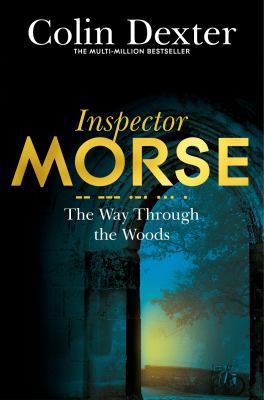 The Way Through the Woods (Inspector Morse Myst... B01NCUDRGI Book Cover