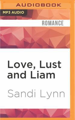 Love, Lust and Liam 1531870791 Book Cover