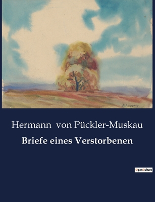 Briefe eines Verstorbenen [German] B0BQZNDKCF Book Cover