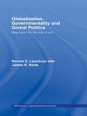 Globalization, Governmentality and Global Polit... 0415701597 Book Cover