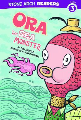 Ora the Sea Monster 1434217469 Book Cover