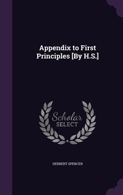 Appendix to First Principles [By H.S.] 1359296573 Book Cover