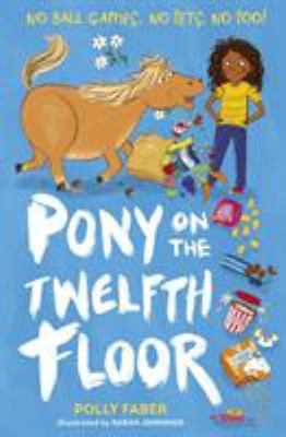 Pony On The Twelfth Floor 1406378453 Book Cover