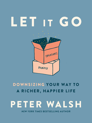 Let It Go: Downsizing Your Way to a Richer, Hap... 059313589X Book Cover