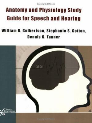 Anatomy And Physiology Study Guide for Speech A... 159756026X Book Cover