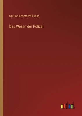 Das Wesen der Polizei [German] 3368657518 Book Cover