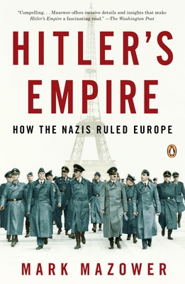 Hitler's Empire : How the Nazis Ruled Europe