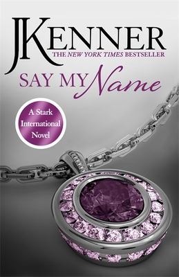 Say My Name: Stark International 1 [Unknown] 1472226283 Book Cover