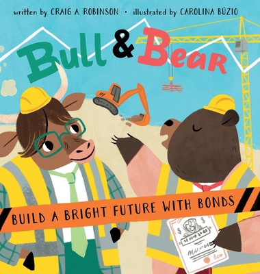 Bull & Bear Build a Bright Future With Bonds [Large Print] B0F5HW1V6J Book Cover