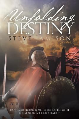 Unfolding Destiny: How God Prepared Me to Do Ba... 1640961178 Book Cover