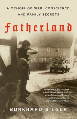 Fatherland: A Memoir of War, Conscience, and Fa... 0804173303 Book Cover