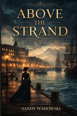 Above The Strand B0GQXT5YG7 Book Cover