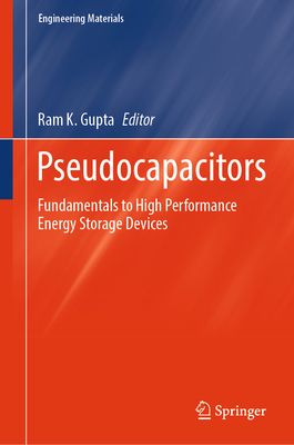 Pseudocapacitors: Fundamentals to High Performa... 3031454294 Book Cover