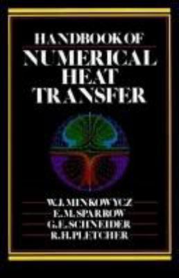 Handbook of Numerical Heat Transfer 0471830933 Book Cover