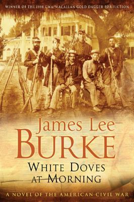 White Doves At Morning - A Novel Of The Civil War 0752856510 Book Cover