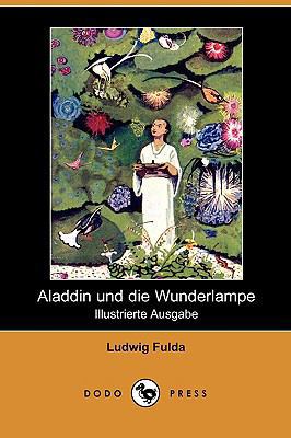 Aladdin Und Die Wunderlampe (Illustrierte Ausga... [German] 1409923053 Book Cover