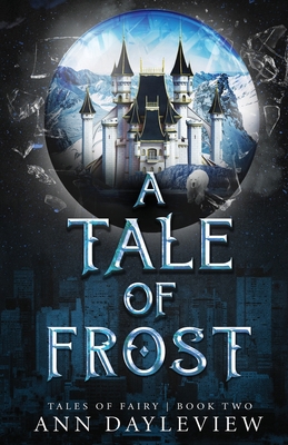 A Tale of Frost 1736370545 Book Cover