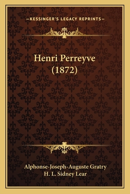 Henri Perreyve (1872) 1164667319 Book Cover