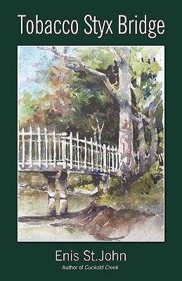 Tobacco Styx Bridge 1450204708 Book Cover