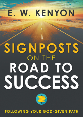 Signposts on the Road to Success: Following You... B0C8C86JLS Book Cover