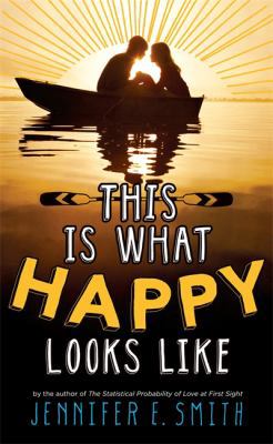 This Is What Happy Looks Like 1472203852 Book Cover