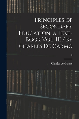 Principles of Secondary Education, a Text-book ... 1014492432 Book Cover