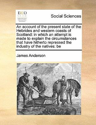 An account of the present state of the Hebrides... 1171394403 Book Cover