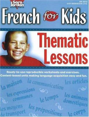 French for Kids: Thematic Lessons [French] 155386056X Book Cover