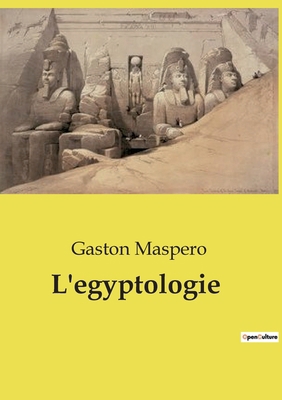 L'egyptologie [French] B0CYNYK699 Book Cover
