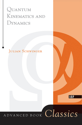 Quantum Kinematics And Dynamic 0367091763 Book Cover