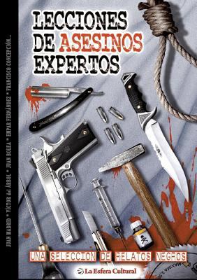 Lecciones de Asesinos Expertos [Spanish] 1326793896 Book Cover