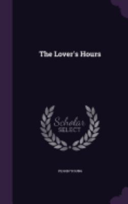 The Lover's Hours 1359294368 Book Cover