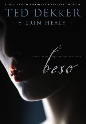 Beso: Ella te roba más que el corazón [Spanish] 1400212170 Book Cover