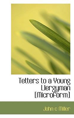 Tetters to a Young Llergyman [Microform] 1113588918 Book Cover