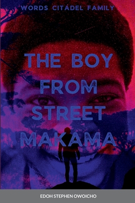 The Boy from Street Makama 1387689185 Book Cover