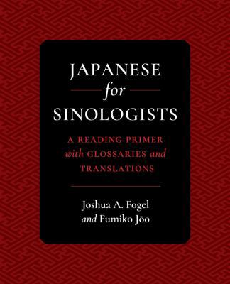 Japanese for Sinologists: A Reading Primer with... 0520284399 Book Cover