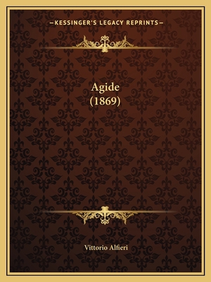 Agide (1869) [German] 1167374436 Book Cover