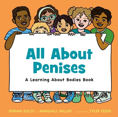 All about Penises: A Learning about Bodies Book 1250852587 Book Cover