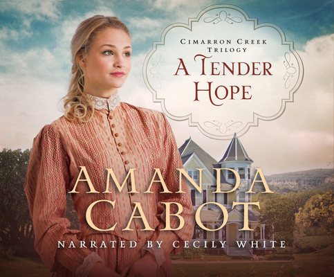 A Tender Hope (Cimarron Creek, 3)            Book Cover